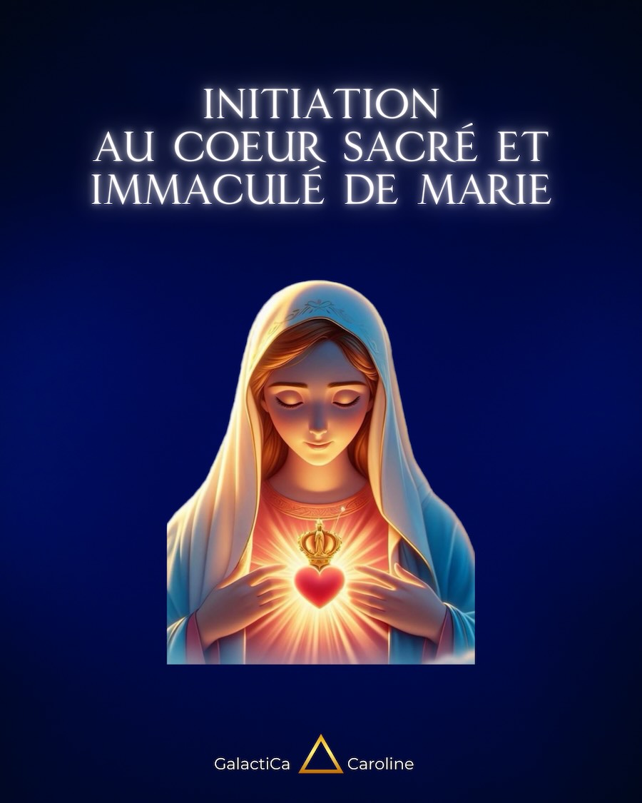 Initiation au Cœur Sacré et Immaculé de Marie